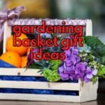 gardening basket gift ideas
