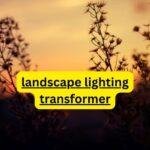 Landscape Lighting Transformers