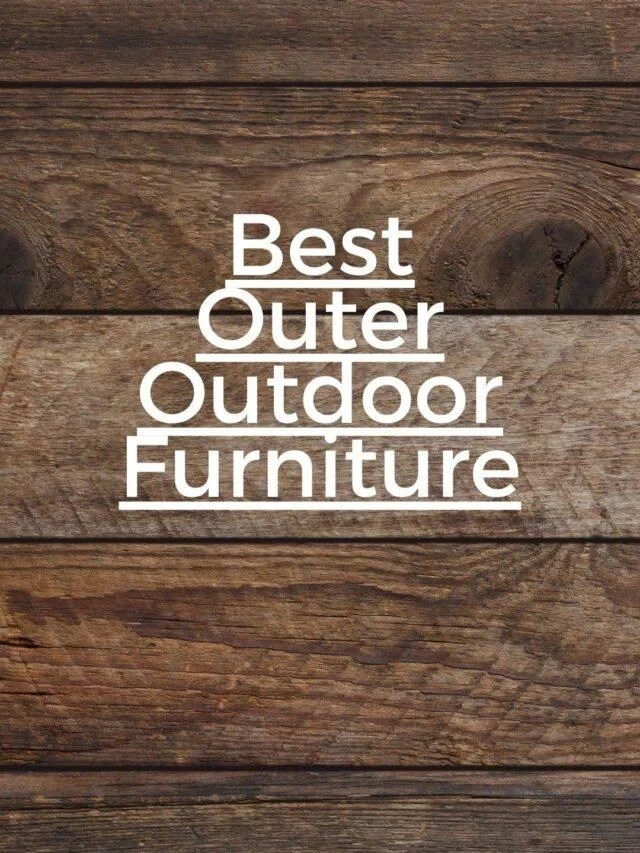 Read more about the article Best Outer Outdoor Furniture – Organic Gardening-ecorganicas