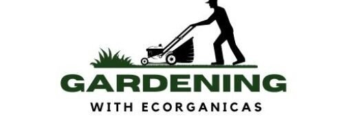 Gardening with Ecorganicas: Your Source for Organic Gardening Supplies